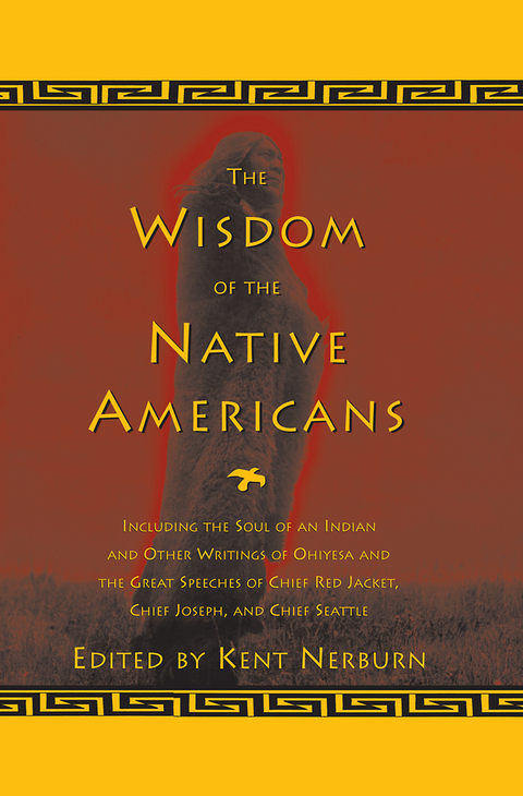 Wisdom of the Native Americans - 