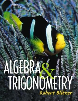 Algebra and Trigonometry - Robert F. Blitzer
