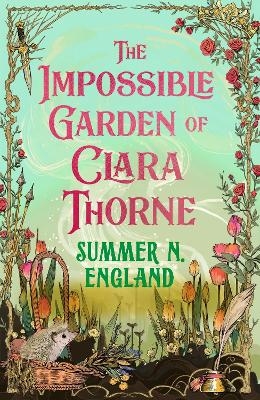 The Impossible Garden of Clara Thorne - Summer N. England