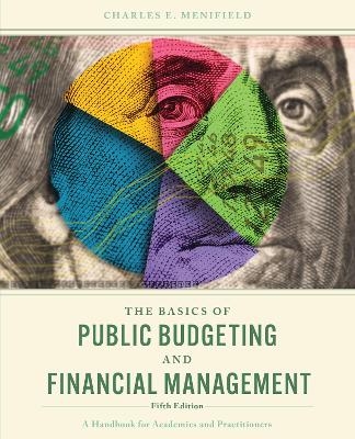 The Basics of Public Budgeting and Financial Management - Charles E. Menifield