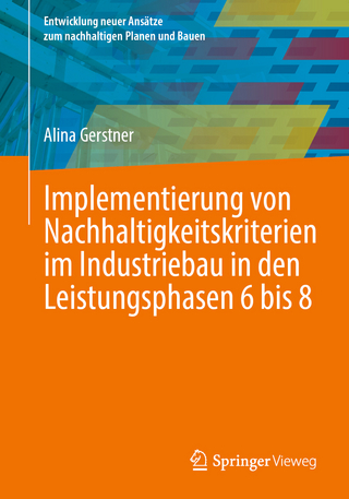 Implementierung von Nachhaltigkeitskriterien im Industriebau in den Leistungsphasen 6 bis 8