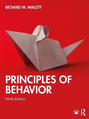 Principles of Behavior - Richard W. Malott