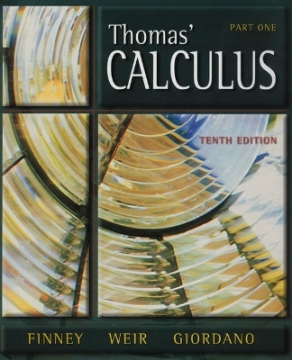 Calculus (PART 1) Single Variable - George B. Thomas  Jr., Ross L. Finney  Late, Jan D. Weir,  GIORDANO