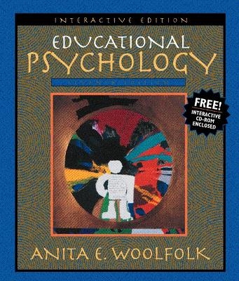 Educational Psychology (Interactive Edition) - Anita Woolfolk