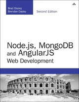 Node.js, MongoDB and Angular Web Development - Dayley, Brad; Dayley, Brendan; Dayley, Caleb