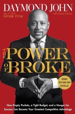 The Power of Broke - Daymond John, Daniel Paisner