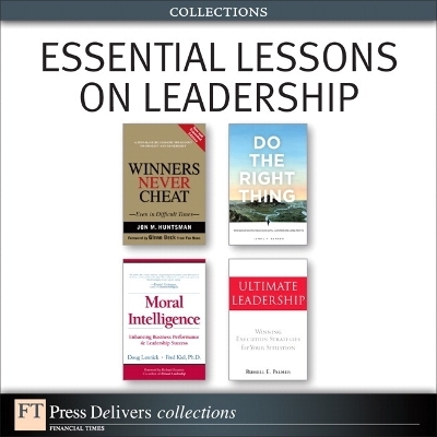 Essential Lessons on Leadership (Collection) - Jon Huntsman, James F. Parker, Doug Lennick, Fred Kiel, Russell E. Palmer