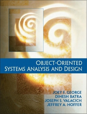 Object-Oriented System Analysis and Design - Joey George, Dinesh Batra, Joseph S. Valacich, Jeffrey Slater