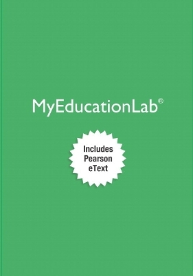 MyLab Education with Enhanced Pearson eText -- Access Card -- for Educational Psychology