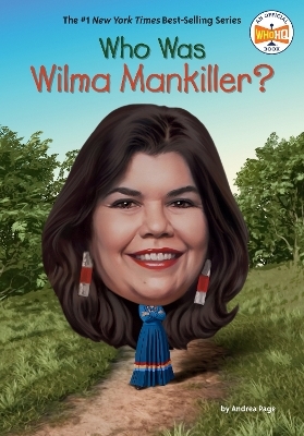 Who Was Wilma Mankiller? - Andrea Page