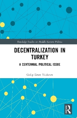 Decentralization in Turkey - Galip Emre Yıldırım