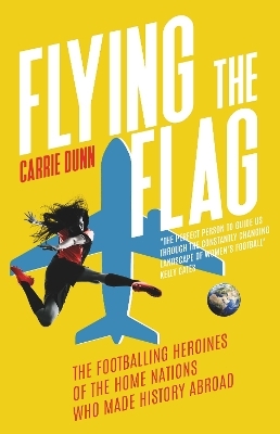 Flying the Flag - Carrie Dunn