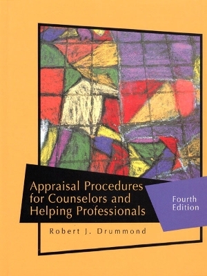 Appraisal Procedures for Counselors and Helping Professionals - Robert J. Drummond