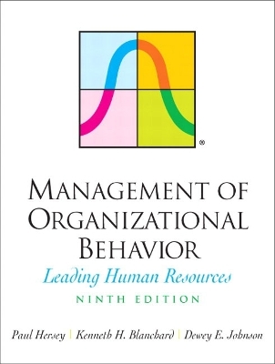 Management of Organizational Behavior - Paul Hersey, Kenneth H. Blanchard, Dewey E. Johnson