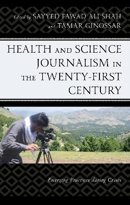Health and Science Journalism in the Twenty-First Century - 