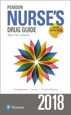 Pearson Nurse's Drug Guide 2018 - Billie Wilson, Margaret Shannon, Kelly Shields
