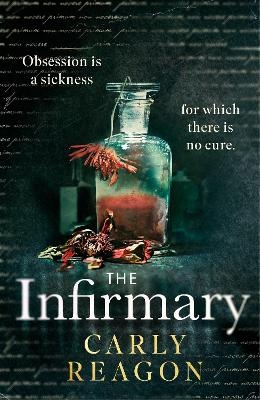 The Infirmary - Carly Reagon