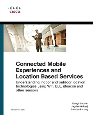 Connected Mobile Experiences and Location Based Services