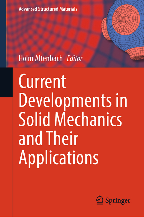 Current Developments in Solid Mechanics and Their Applications - 
