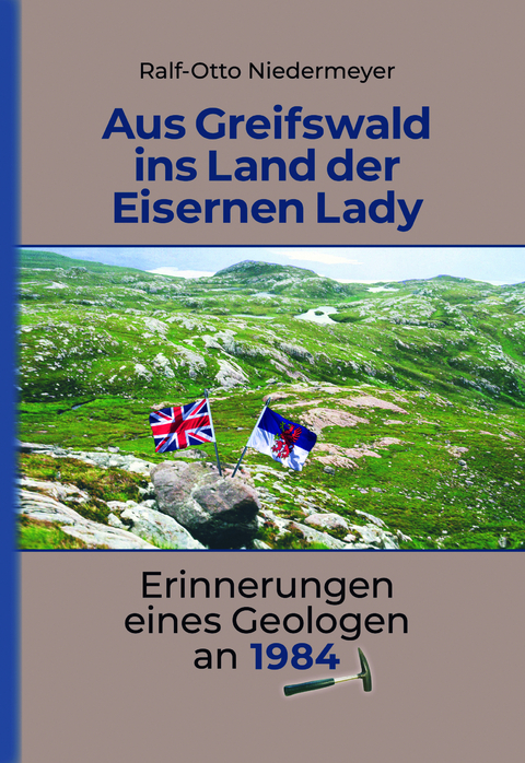 Aus Greifswald ins Land der Eisernen Lady - Ralf-Otto Niedermeyer