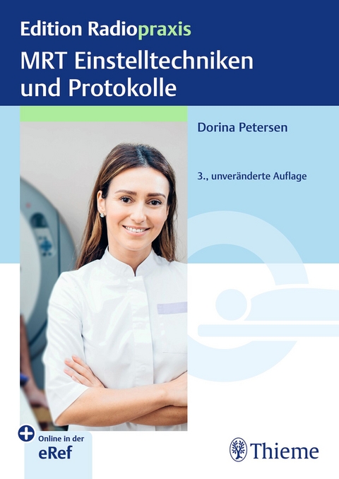 MRT Einstelltechniken und Protokolle - Dorina Petersen