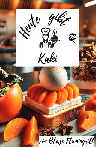 Heute gibt es - Kaki