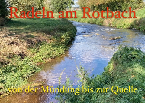 Radeln am Rotbach - Heinrich Strick