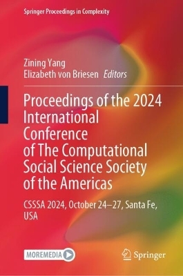 Proceedings of the 2024 International Conference of The Computational Social Science Society of the Americas - 