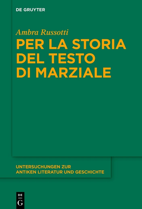 Per la storia del testo di Marziale - Ambra Russotti