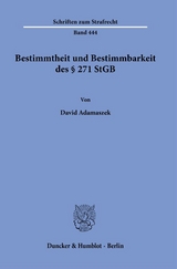 Bestimmtheit und Bestimmbarkeit des § 271 StGB - David Adamaszek