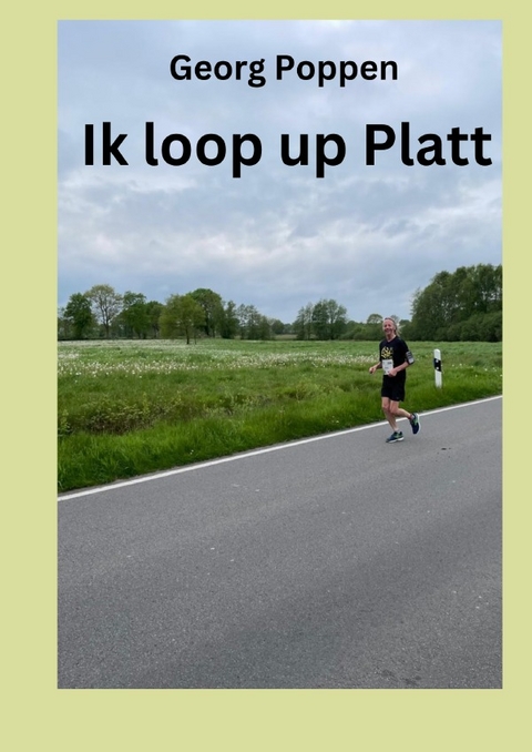 Lopen up Platt / Ik loop up Platt - Georg Poppen