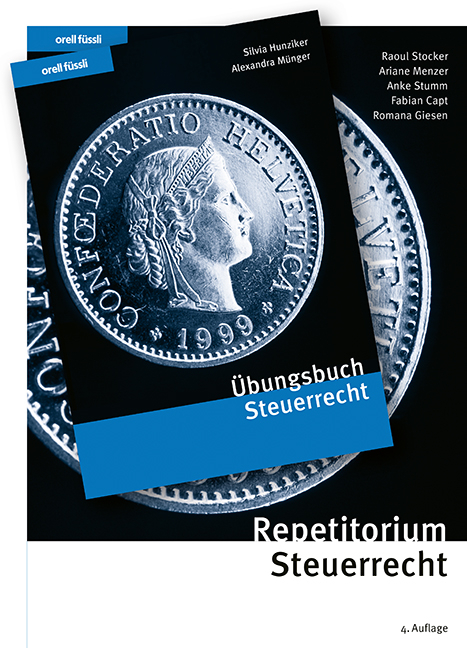 Steuerrecht Kombipaket - Raoul Stocker, Ariane Menzer, Fabian Capt, Silvia Hunziker, Alexandra M&uuml;nger, Anke Stumm