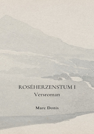 Roséherzenstum / Roséherzenstum I