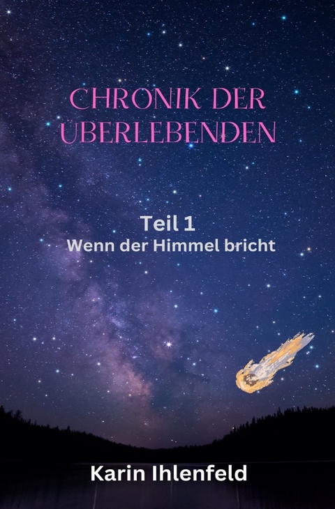 Chronik der &Uuml;berlebenden - Karin Ihlenfeld