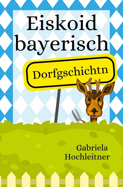 Eiskoid bayerisch - Gabriela Hochleitner