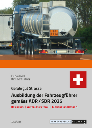 Ausbildung der Fahrzeugführer gemäss ADR/SDR 2025 Gefahrgut Strasse
