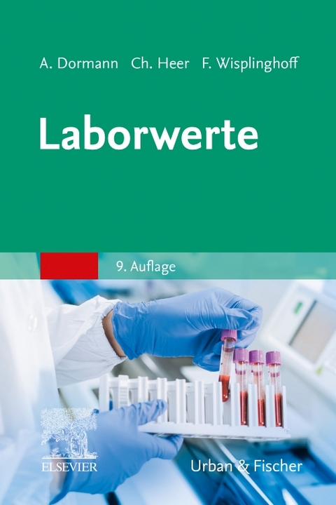 Laborwerte - Arno J. Dormann, Christian Heer, Fabian Wisplinghoff