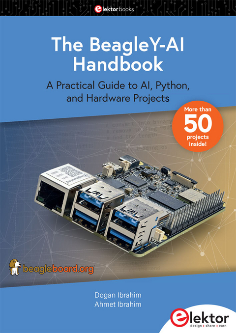 The BeagleY-AI Handbook - Ahmet Ibrahim, Dogan Ibrahim
