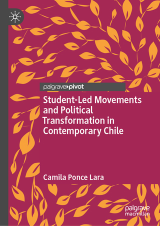 Student-Led Movements and Political Transformation in Contemporary Chile