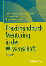 Praxishandbuch Mentoring in der Wissenschaft - Petersen, Renate; Budde, Mechthild; Brocke, Pia; Doebert, Gitta; Rudack, Helga