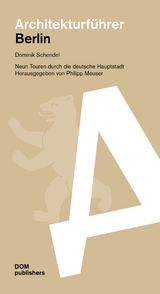Berlin. Architekturführer - Dominik Schendel