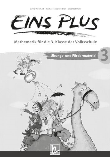 EINS PLUS 3 (Lehrplan 2023) | &Uuml;bungs- und F&ouml;rdermaterial - David Wohlhart, Michael Scharnreitne, Elisa Wohlhart