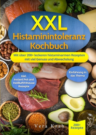 XXL Histaminintoleranz Kochbuch