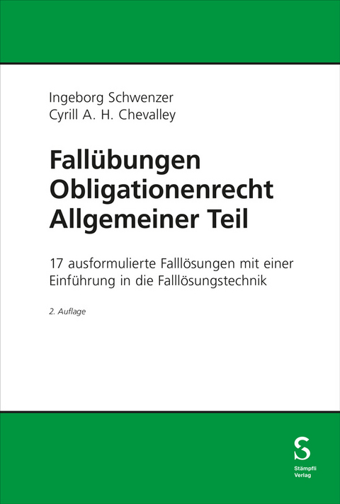 Fall&uuml;bungen Obligationenrecht Allgemeiner Teil - Ingeborg Schwenzer, Cyrill Chevalley