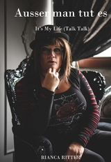 Ausser man tut es - Bianca Ritter