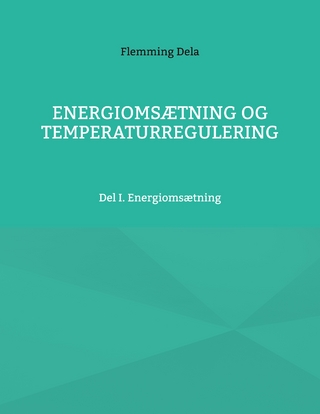 Energiomsætning og Temperaturregulering