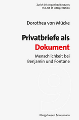 Privatbriefe als Dokument - Dorothea von M&uuml;cke