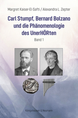 Carl Stumpf, Bernard Bolzano und die Phänomenologie des UnerHÖRten - Margret Kaiser-EL-Safti, Alexandra L. Zepter