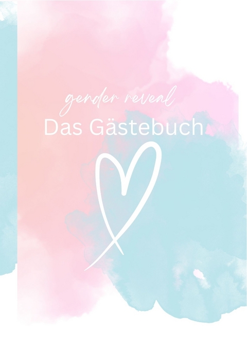 Gender Reveal G&auml;stebuch