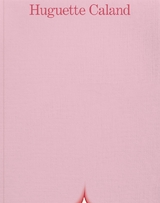 A Life in a Few Lines - Huguette Caland